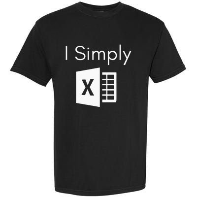 Funny Accountant Spreadsheet I Simply Excel Green Garment-Dyed Heavyweight T-Shirt