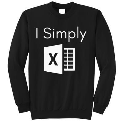 Funny Accountant Spreadsheet I Simply Excel Green Sweatshirt