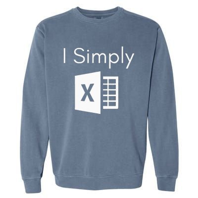 Funny Accountant Spreadsheet I Simply Excel Green Garment-Dyed Sweatshirt