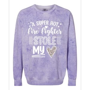 Funny A Super Hot Fire Fighter Stole My Heart Valentines Gift Colorblast Crewneck Sweatshirt