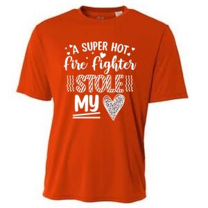 Funny A Super Hot Fire Fighter Stole My Heart Valentines Gift Cooling Performance Crew T-Shirt