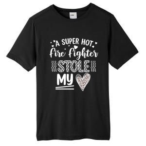 Funny A Super Hot Fire Fighter Stole My Heart Valentines Gift Tall Fusion ChromaSoft Performance T-Shirt