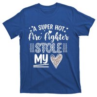 Funny A Super Hot Fire Fighter Stole My Heart Valentines Gift T-Shirt