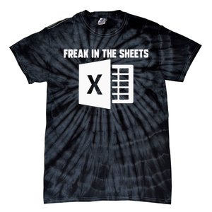 Funny Accountant Spreadsheet Freak In The Sheets Nerd Tie-Dye T-Shirt