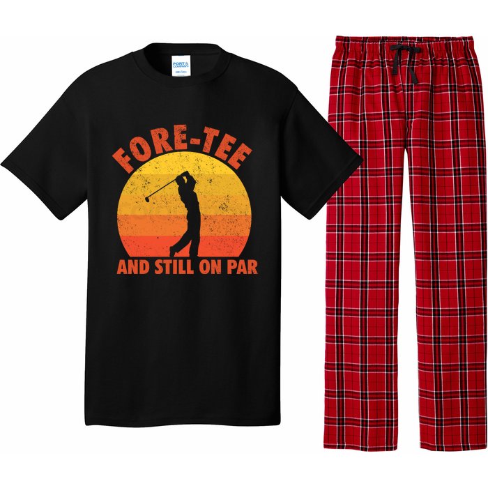 ForeTee And Still On Par Funny 40th Birthday Golfer Pajama Set