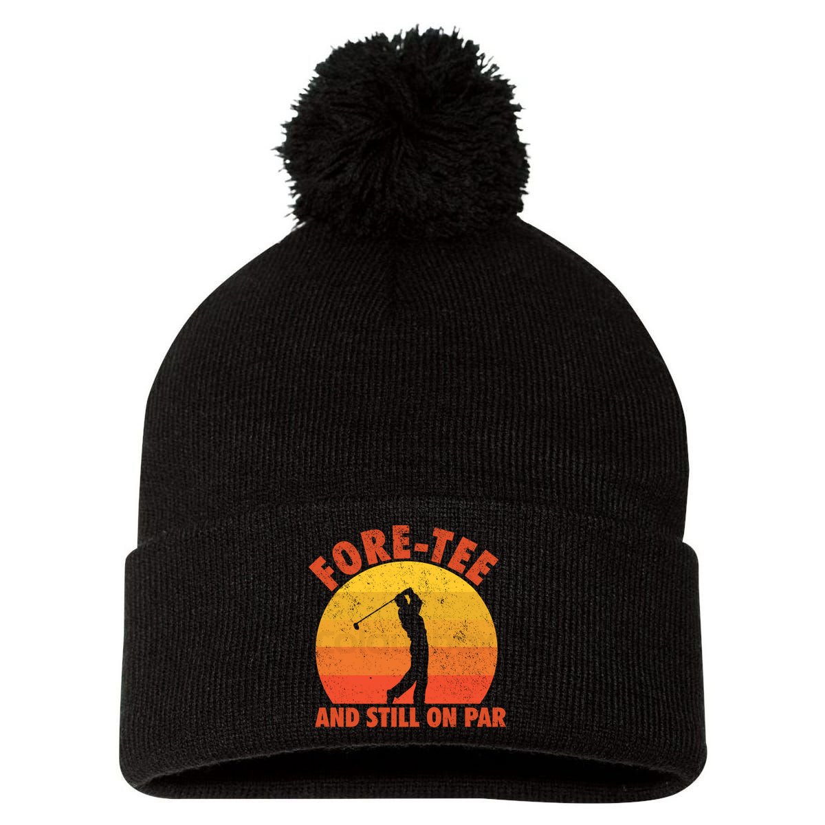 ForeTee And Still On Par Funny 40th Birthday Golfer Pom Pom 12in Knit Beanie