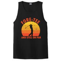 ForeTee And Still On Par Funny 40th Birthday Golfer PosiCharge Competitor Tank