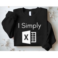 Funny Accountant Spreadsheet I Simply Excel Green Sweatshirt
