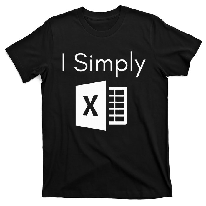 Funny Accountant Spreadsheet I Simply Excel Green T-Shirt