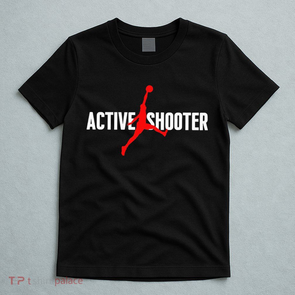 Funny Active Shooter Basketball Lovers sarcasm T-Shirt