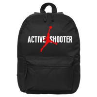 Funny Active Shooter Basketball Lovers sarcasm 16 in Basic Backpack