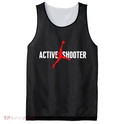 Funny Active Shooter Basketball Lovers sarcasm Mesh Reversible Basketball Jersey Tank