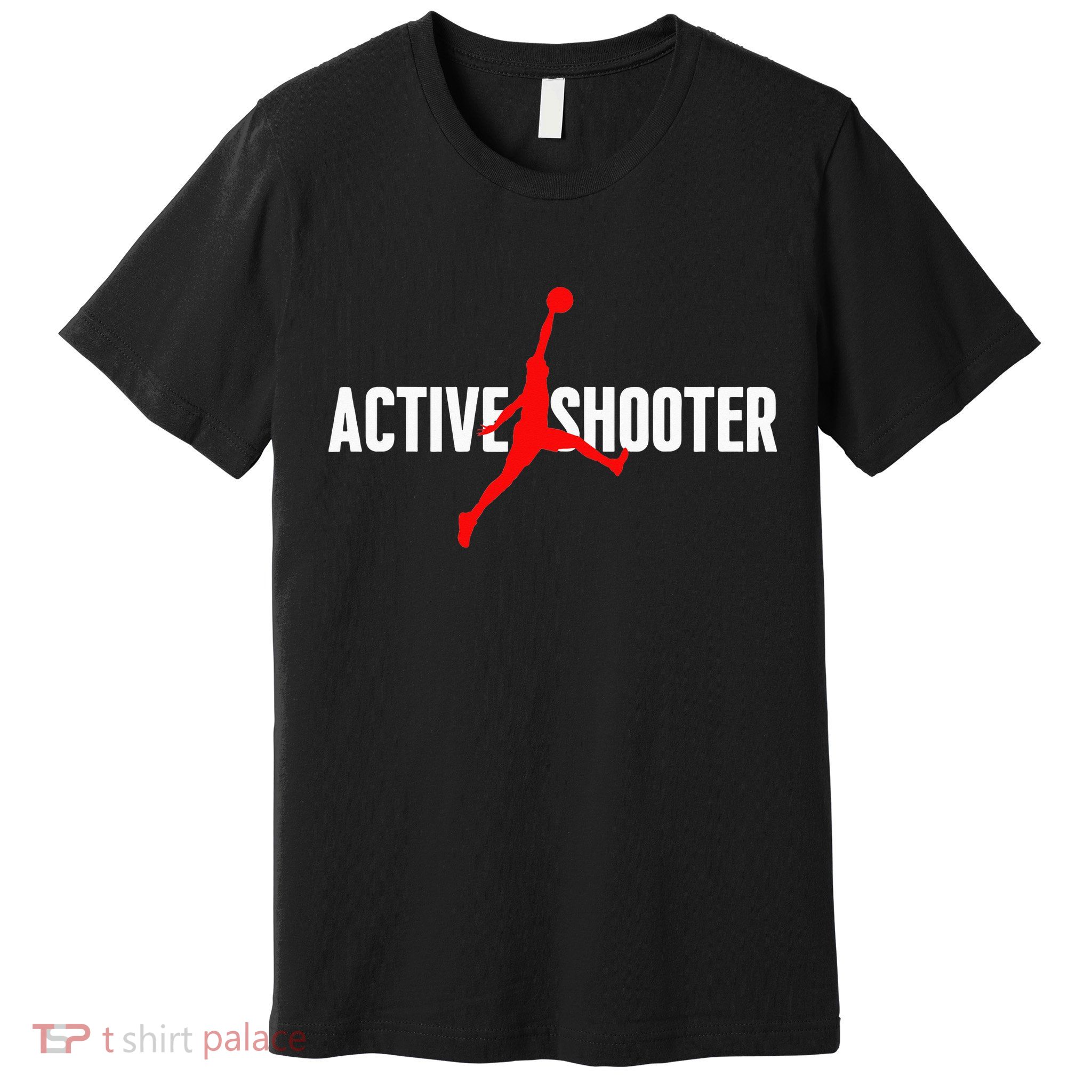 Funny Active Shooter Basketball Lovers sarcasm Premium T-Shirt
