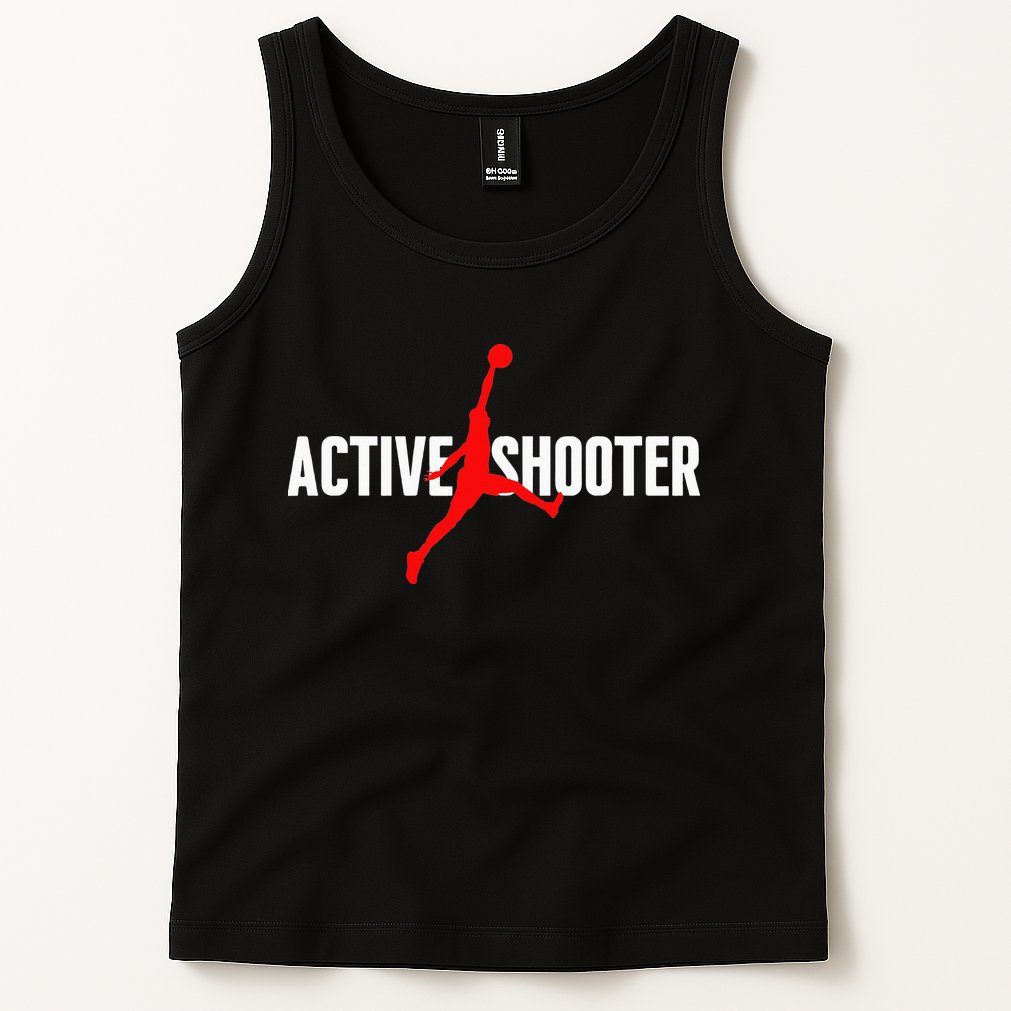 Funny Active Shooter Basketball Lovers sarcasm Tank Top