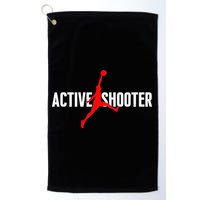 Funny Active Shooter Basketball Lovers sarcasm Golf Towel