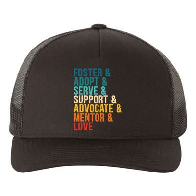 Foster Adopt Serve Support Advocate Mentor Love Adoption Yupoong Adult 5-Panel Trucker Hat