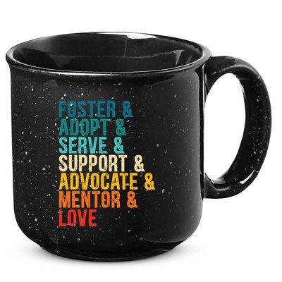 Foster Adopt Serve Support Advocate Mentor Love Adoption 15oz Campfire Ceramic Mug