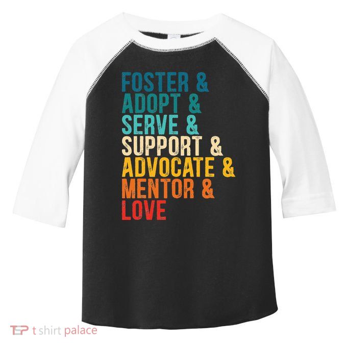 Foster Adopt Serve Support Advocate Mentor Love Adoption Toddler Fine Jersey T-Shirt