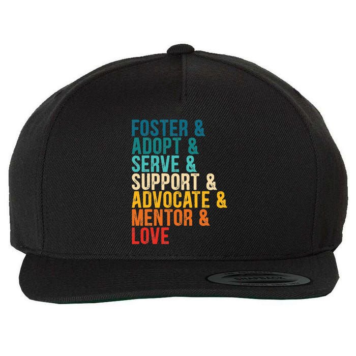 Foster Adopt Serve Support Advocate Mentor Love Adoption Wool Snapback Cap