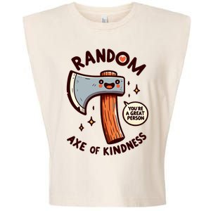 Funny Axe Saying Random Acts Of Kindness Axe Throwing Pun Garment-Dyed Women's Muscle Tee