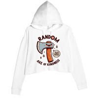 Funny Axe Saying Random Acts Of Kindness Axe Throwing Pun Crop Fleece Hoodie