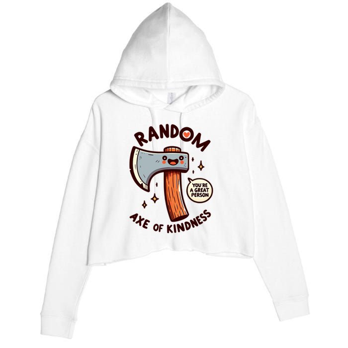 Funny Axe Saying Random Acts Of Kindness Axe Throwing Pun Crop Fleece Hoodie