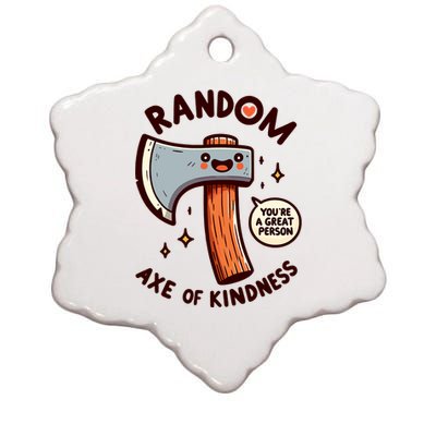 Funny Axe Saying Random Acts Of Kindness Axe Throwing Pun Ceramic Star Ornament