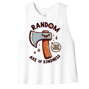 Funny Axe Saying Random Acts Of Kindness Axe Throwing Pun Women's Racerback Cropped Tank