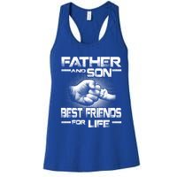 Father And Son Best Friend For Life Funny Fathers Day Great Gift Women's Racerback Tank