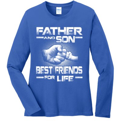 Father And Son Best Friend For Life Funny Fathers Day Great Gift Ladies Long Sleeve Shirt