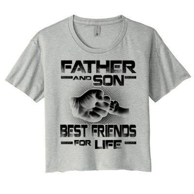 Father And Son Best Friend For Life Funny Fathers Day Great Gift Women's Crop Top Tee