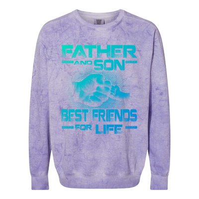 Father And Son Best Friend For Life Funny Fathers Day Great Gift Colorblast Crewneck Sweatshirt