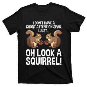 Funny ADHD Squirrel Design For  Chipmunk Pet Lovers T-Shirt