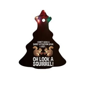 Funny ADHD Squirrel Design For  Chipmunk Pet Lovers Ceramic Tree Ornament