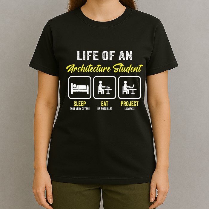 Funny Architecture Student For Architects Lover  T-Shirt