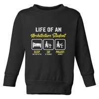 Funny Architecture Student For Architects Lover  Toddler Sweatshirt