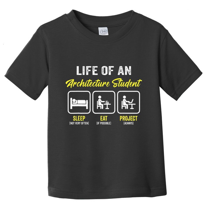 Funny Architecture Student For Architects Lover  Toddler T-Shirt