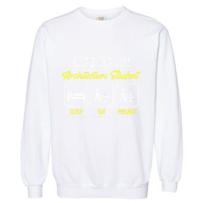 Funny Architecture Student For Architects Lover  Garment-Dyed Sweatshirt