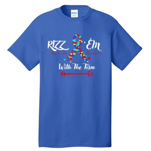 Funny Autism Saying Rizz Em With The Tism Cute Gift Tall T-Shirt