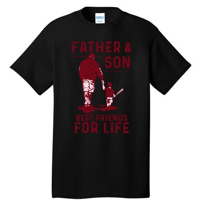 Father And Son Best Friends For Life Baseball Player Dad Son Tall T-Shirt