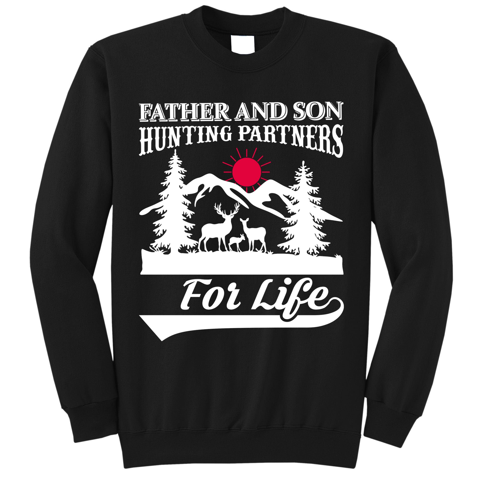 Father And Son Hunting Partners For Life Tall Sweatshirt