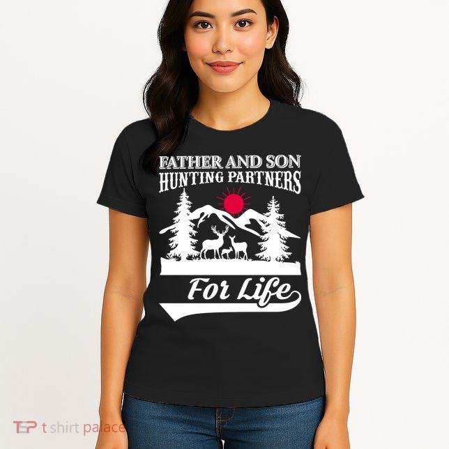 Father And Son Hunting Partners For Life Womens T-Shirt