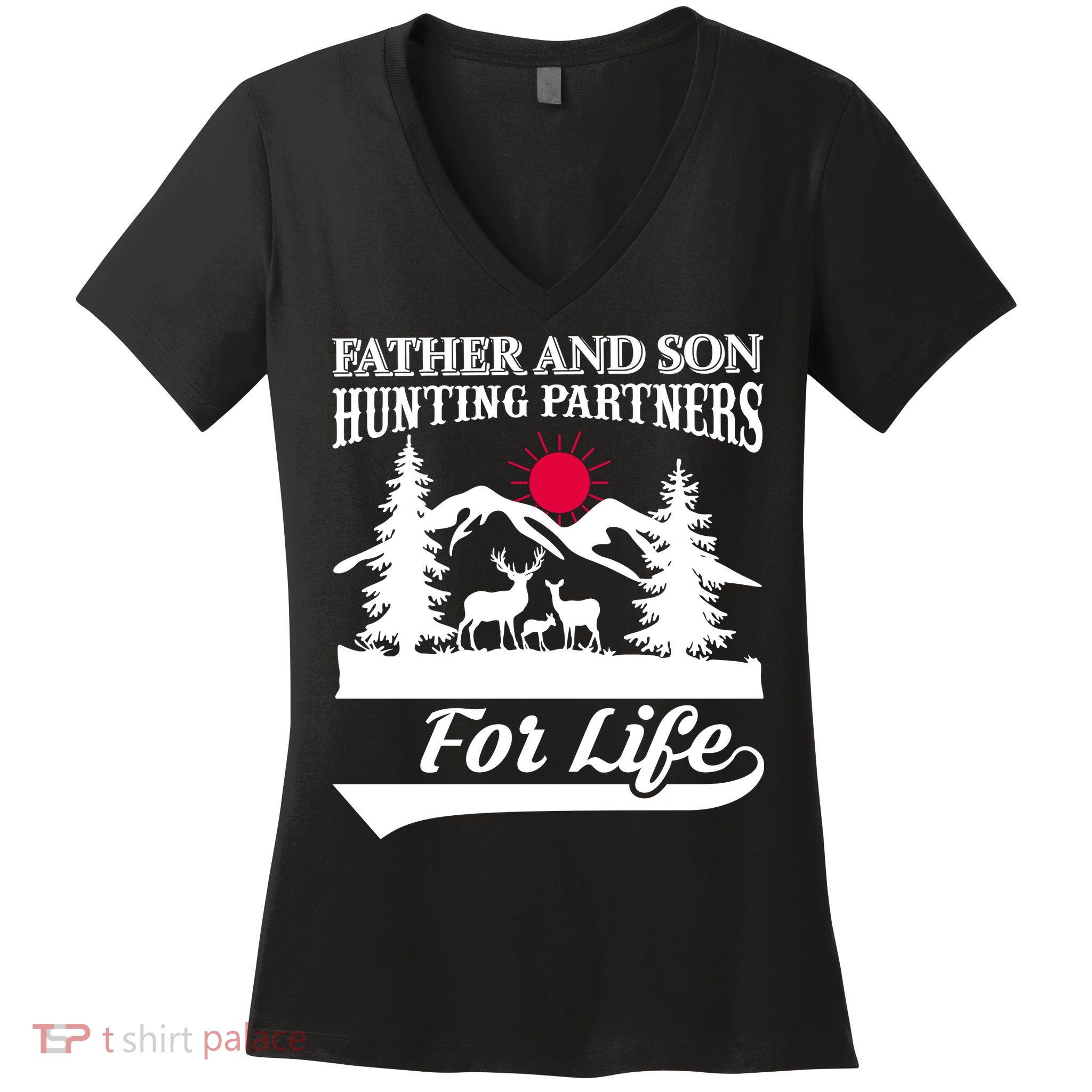 Father And Son Hunting Partners For Life Women's V-Neck T-Shirt