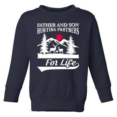 Father And Son Hunting Partners For Life Toddler Sweatshirt