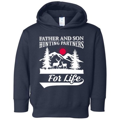 Father And Son Hunting Partners For Life Toddler Hoodie