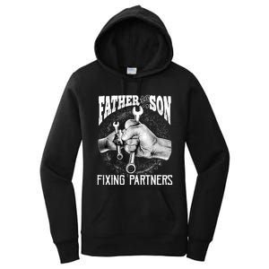 Father And Son Mechanic Mechanic FatherS Day Gift Women's Pullover Hoodie