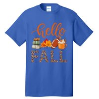 Fall Autumn Seasonal Wear Tis The Season Hello Fall Gift Tall T-Shirt