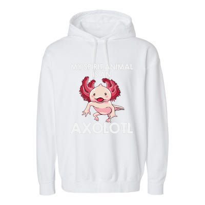 Funny Axolotl Spirit Animal Biology Zookeeper  Garment-Dyed Fleece Hoodie