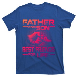 Father And Son Best Friend For Life Funny Fathers Day Great Gift T-Shirt