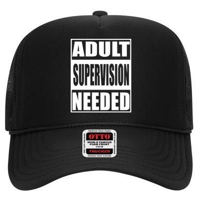 Funny Adult Supervision Needed High Crown Mesh Back Trucker Hat